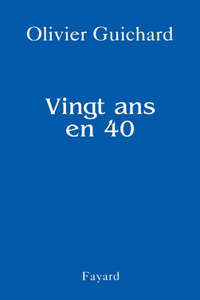 Vingt ans en 40