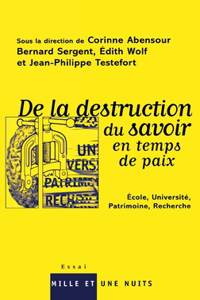 De la destruction du savoir en temps de paix