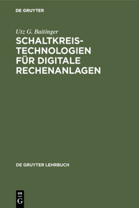 Schaltkreistechnologien für digitale Rechenanlagen