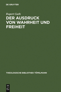 Ausdruck von Wahrheit und Freiheit