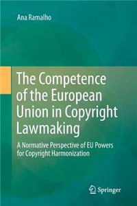 Competence of the European Union in Copyright Lawmaking