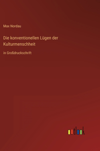 konventionellen Lügen der Kulturmenschheit