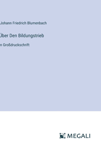 Über Den Bildungstrieb