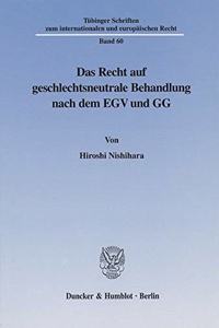 Das Recht Auf Geschlechtsneutrale Behandlung Nach Dem Egv Und Gg