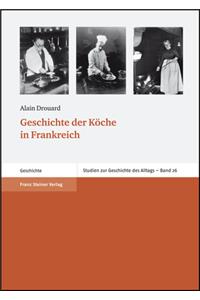 Geschichte Der Koche in Frankreich