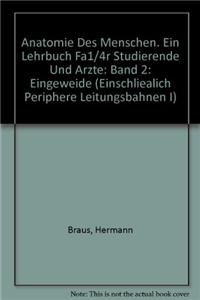 Anatomie Des Menschen. Ein Lehrbuch Fa1/4r Studierende Und A