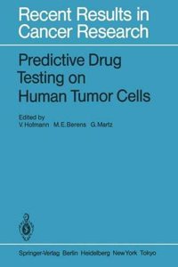 Predictive Drug Testing on Human Tumor Cells