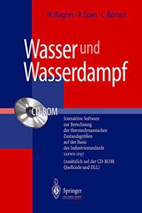 Wasser Und Wasserdampf: Interaktive Software Zur Berechnung Der Thermodynamischen Zustandsgraaen Auf Der Basis Des Industriestandards Iapws-If97