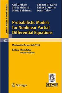 Probabilistic Models for Nonlinear Partial Differential Equations