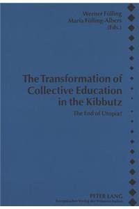 Transformation of Collective Education in the Kibbutz