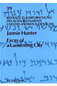 Faces of a Lamenting City