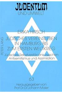 Juedisches Vereinsleben in Hamburg Bis Zum Ersten Weltkrieg
