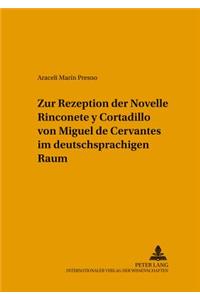 Zur Rezeption Der Novelle Rinconete y Cortadillo Von Miguel de Cervantes Im Deutschsprachigen Raum