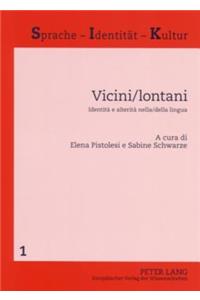 Vicini/lontani