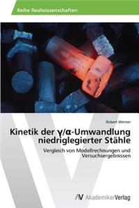 Kinetik der γ/α-Umwandlung niedriglegierter Stähle