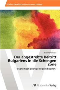 angestrebte Beitritt Bulgariens in die Schengen Zone