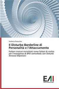 Disturbo Borderline di Personalità e l'Attaccamento