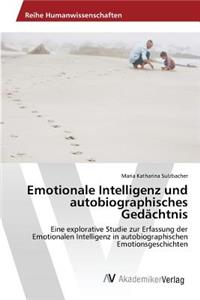 Emotionale Intelligenz und autobiographisches Gedächtnis