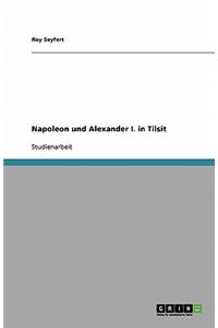 Napoleon und Alexander I. in Tilsit