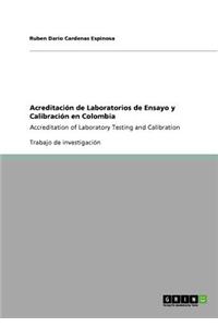 Acreditación de Laboratorios de Ensayo y Calibración en Colombia