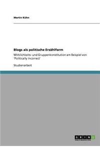 Blogs als politische Erzählform