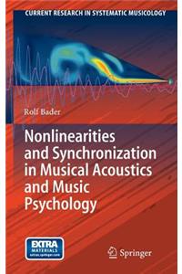 Nonlinearities and Synchronization in Musical Acoustics and Music Psychology