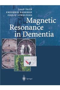 Magnetic Resonance in Dementia