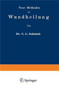 Neue Methoden Der Wundheilung