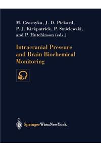 Intracranial Pressure and Brain Biochemical Monitoring