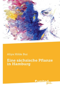 Eine sächsische Pflanze in Hamburg