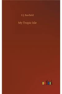 My Tropic Isle