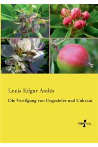 Die Vertilgung von Ungeziefer und Unkraut