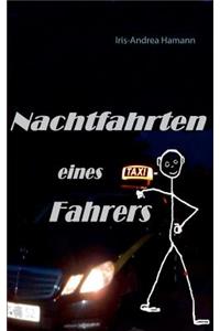 Nachtfahrten eines Taxifahrers