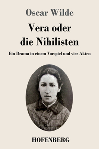 Vera oder die Nihilisten
