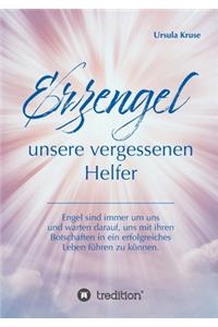 Erzengel - unsere vergessenen Helfer