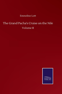 The Grand Pacha's Cruise on the Nile