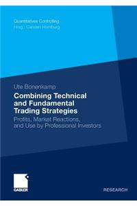 Combining Technical and Fundamental Trading Strategies