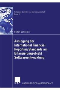 Auslegung Der International Financial Reporting Standards Am Bilanzierungsobjekt Softwareentwicklung