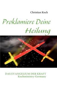 Proklamiere Deine Heilung