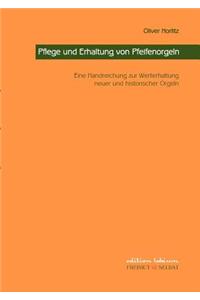 Pflege und Erhaltung von Pfeifenorgeln