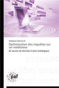 Optimisation Des Requètes Sur Un Médiateur