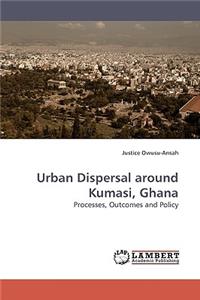 Urban Dispersal Around Kumasi, Ghana