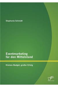 Eventmarketing für den Mittelstand