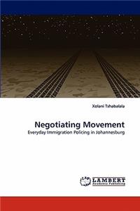 Negotiating Movement