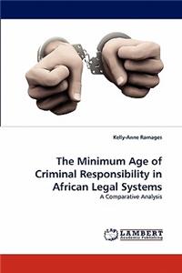 Minimum Age of Criminal Responsibility in African Legal Systems