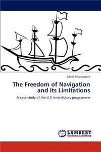 The Freedom of Navigation and its Limitations