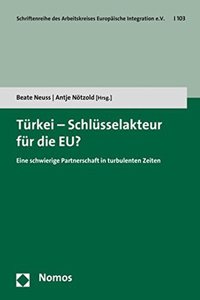 Turkei - Schlusselakteur Fur Die Eu?