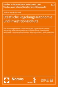 Staatliche Regelungsautonomie Und Investitionsschutz