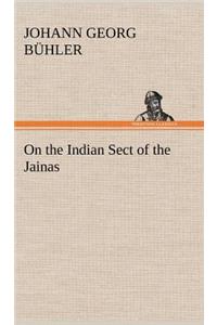 On the Indian Sect of the Jainas