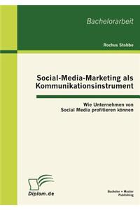 Social-Media-Marketing als Kommunikationsinstrument